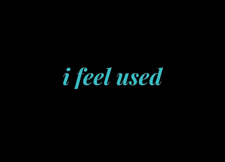 feeling used quotes